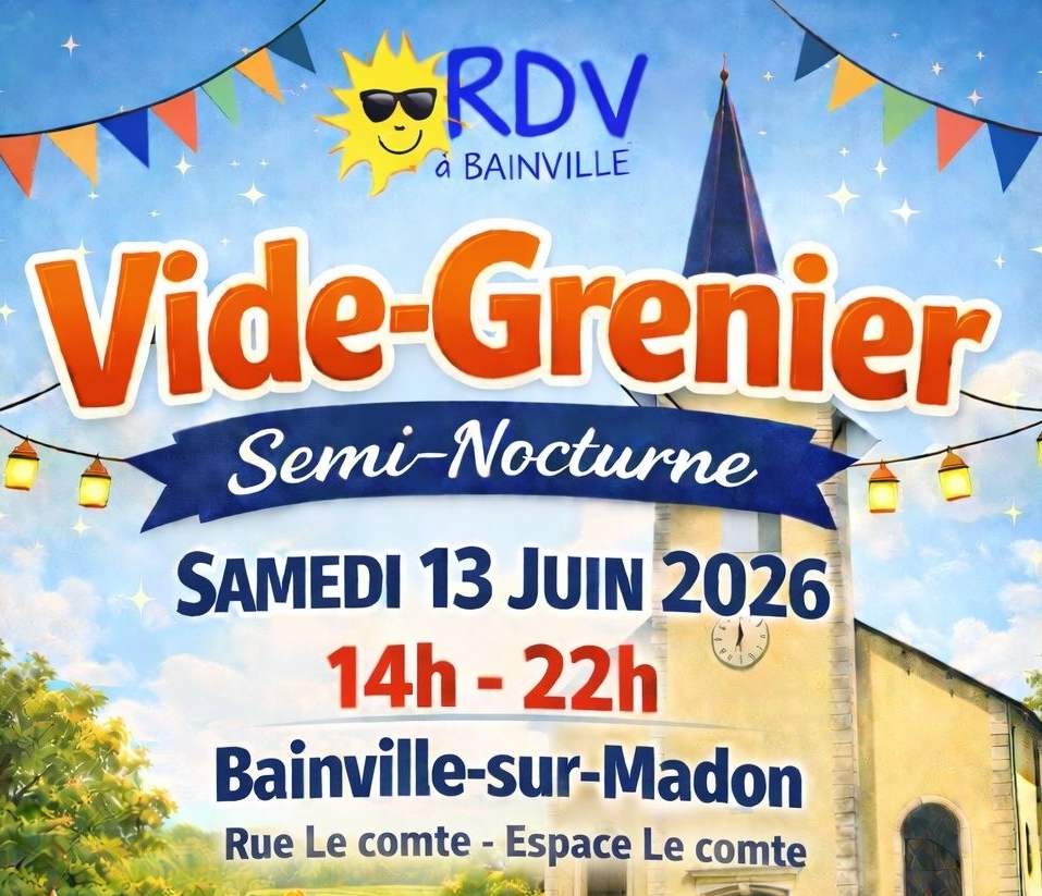 Affiche Vide-grenier Bainville-sur-Madon samedi 13 juin 2026 (54550)