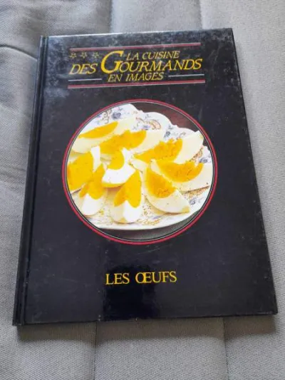 La cuisine des gourmands en image - les oeufs - photo 3