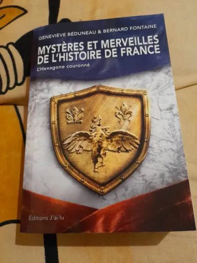 Mystères et merveilles de l'histoire de france - photo 2