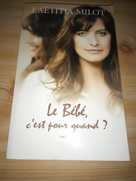 Livre laetitia milot " le bébé c'est pour quand " - Livres - Saint-Satur (18300)