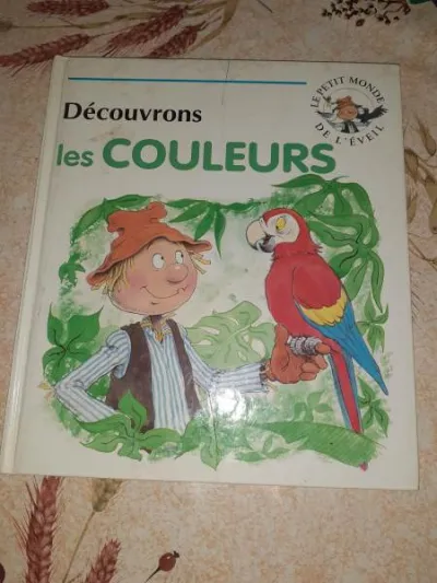 Livre découvrons les couleurs - Livres - Saint-Satur (18300)