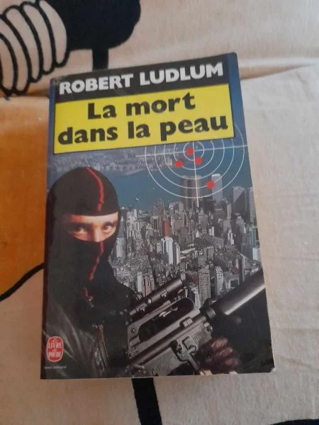 La mort dans la peau - robert ludlum - Livres - Saint-Satur (18300)