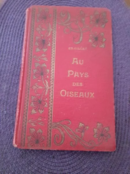 Livre aux pays des oiseaux-serie b - edouard gilet - Livres - Saint-Satur (18300)