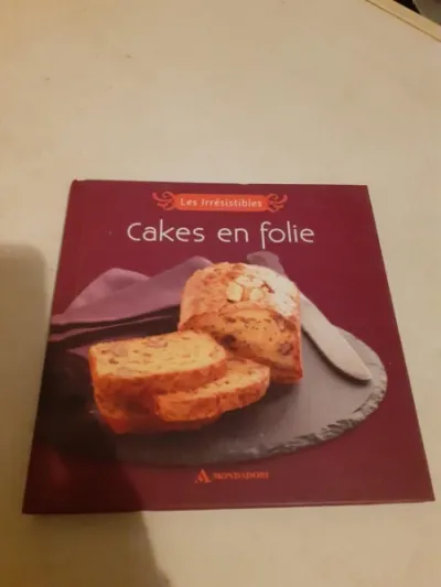 Livre les irrésistibles cakes en folie - Livres - Saint-Satur (18300)
