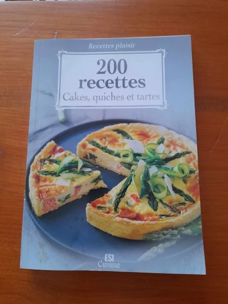 200 recettes cakes , quiches et tartes - recettes - Livres - Saint-Satur (18300)