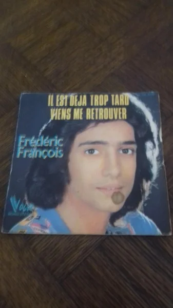 45 t frédéric françois "il est déjà trop tard" - CD, DVD & Vinyles - Saint-Satur (18300)