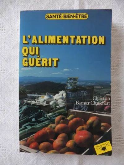 L'alimentation qui guerit barnier-chauchart tb et - photo 2