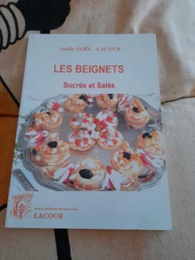 Les beignets sucrés et salés - noelle noel - Livres - Saint-Satur (18300)