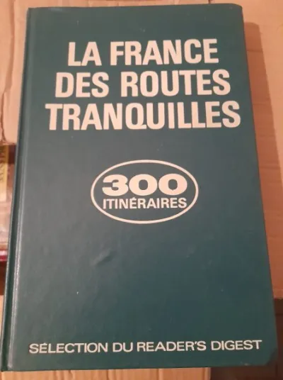 La france des routes tranquilles - Livres - Saint-Satur (18300)