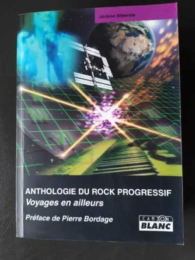 Anthologie du rock progressif (jérôme alberola) - Livres - Comblain-au-Pont (4170)