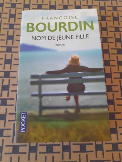 Nom de jeune fille- françoise bourdin - Livres - Saint-Satur (18300)