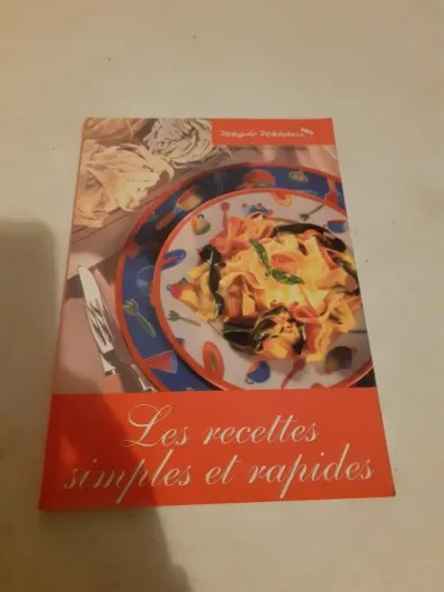 Livre les recettes simples et rapides - Livres - Saint-Satur (18300)