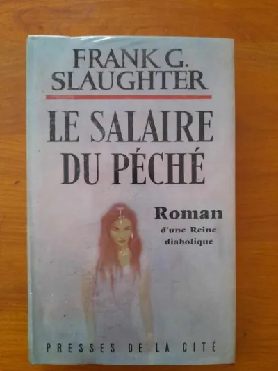 Livre le salaire du péché - frank g . slaughter - Livres - Saint-Satur (18300)