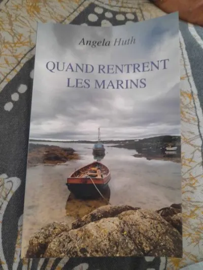 Quand rentrent les marins - angela huther - photo 2