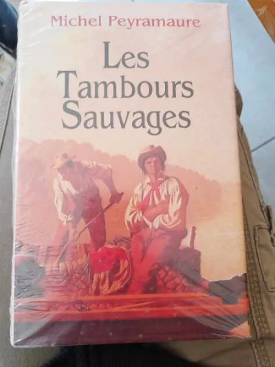 Les tambours sauvages - michel peyramaure - Livres - Saint-Satur (18300)