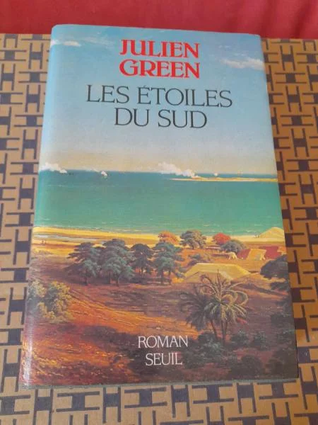 Les étoiles du sud - julien green - Livres - Saint-Satur (18300)