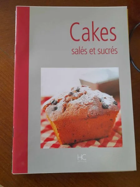 Cakes salées et sucrées - collectif - Livres - Saint-Satur (18300)