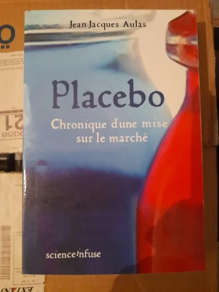 Livre placebo chronique d'une mise sur le marché - Livres - Saint-Satur (18300)