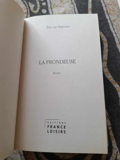 La frondeuse - eric nabour - Livres - Saint-Satur (18300)
