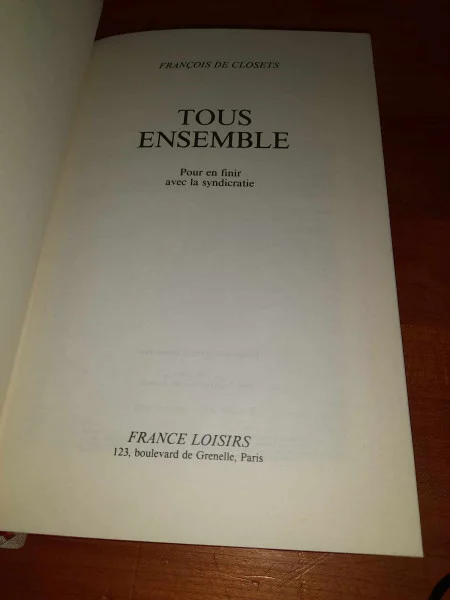 Tous ensemble pour en finir avec la syndicratie - Livres - Saint-Satur (18300)