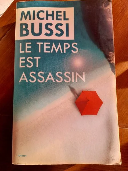 Le temps est assassin - michel bussi edition : ed - Livres - Saint-Satur (18300)