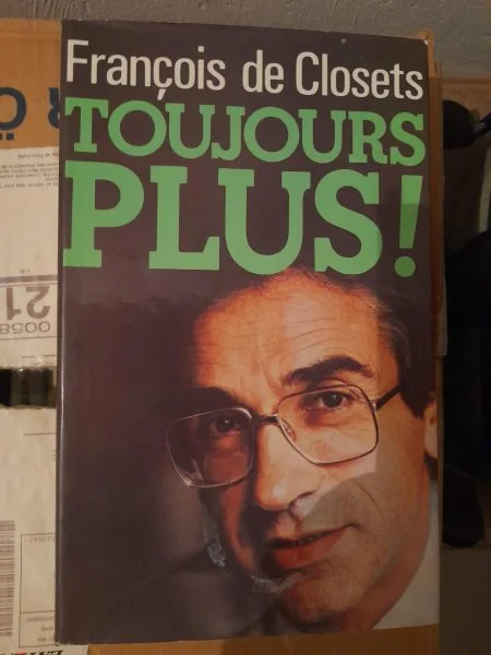 Livre " toujours plus " françois de closets - Livres - Saint-Satur (18300)
