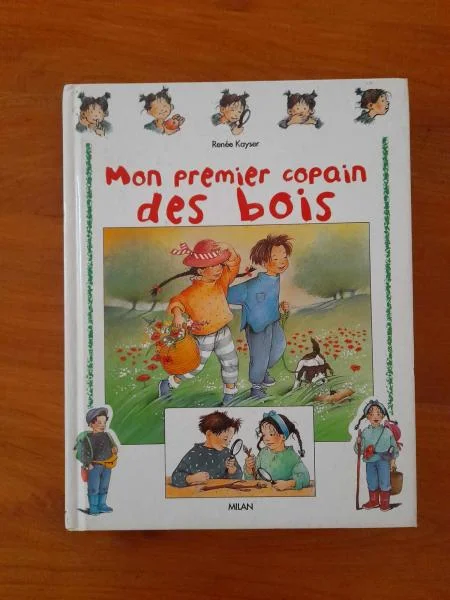 Mon premier copain des bois - renee kayser - Livres - Saint-Satur (18300)