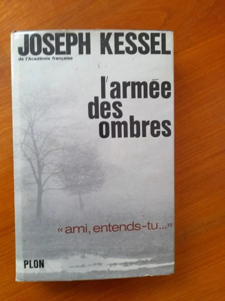 L' armée des ombres - joseph kessel - Livres - Saint-Satur (18300)