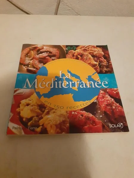 Livre la méditéranée en 150 recettes - Livres - Saint-Satur (18300)