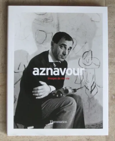 Livre aznavour images de ma vie - Livres