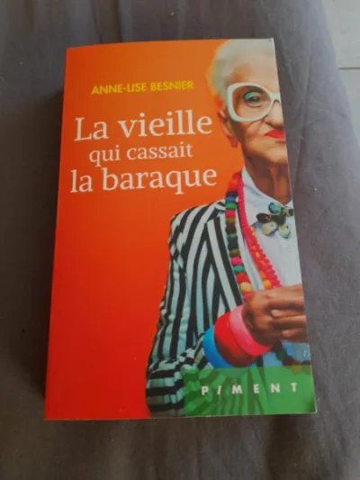 La vielle qui cassait la baraque - anne lise besni - photo 2