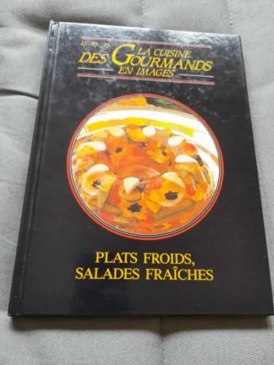 La cuisine des gourmands en image -plats froids , - photo 2