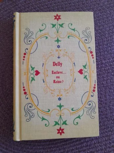 Livre delly " esclave ou reine" - Livres - Saint-Satur (18300)