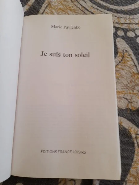 Je suis ton soleil -marie pavlenko - Livres - Saint-Satur (18300)