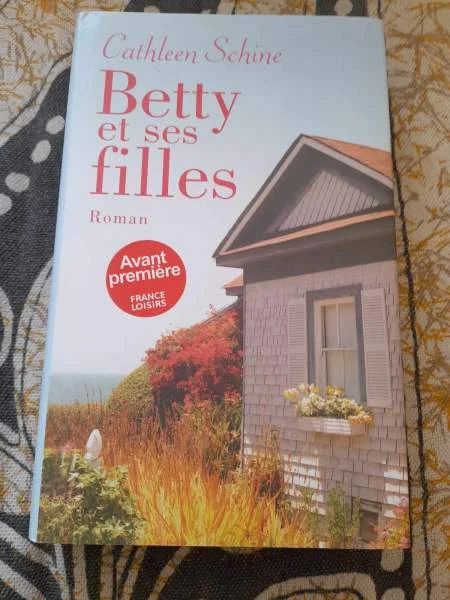 Betty et ses filles - cathleen shine - Livres - Saint-Satur (18300)