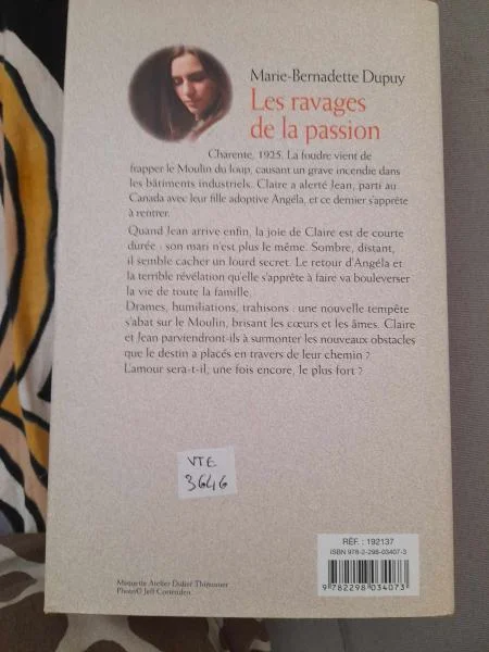Les ravages de la passion - marie bernadette dupuy - Livres - Saint-Satur (18300)