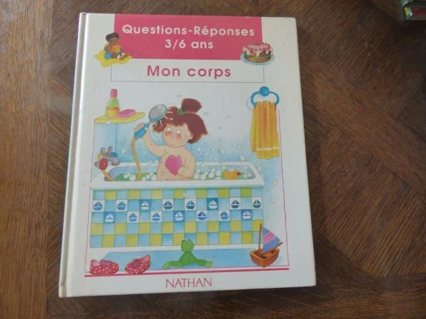 Livre questions réponses 3/6 ans "mon corps" - Livres - Saint-Satur (18300)