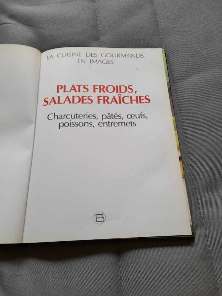La cuisine des gourmands en image -plats froids , - Livres - Saint-Satur (18300)