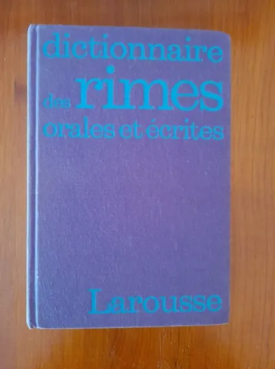 Dictionnaire des rimes orales et écrites - Livres - Saint-Satur (18300)