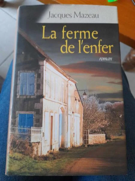 La ferme de l' enfer - jacques mazeau - Livres - Saint-Satur (18300)