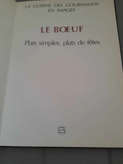 La cuisine des gourmands en image -le boeuf - photo 3