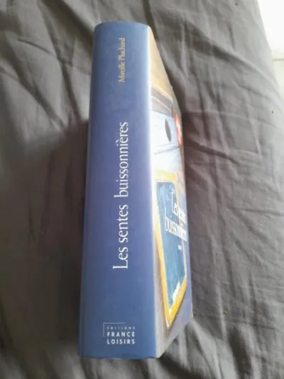 Les sentes buissonnières - mireille pluchard - Livres - Saint-Satur (18300)