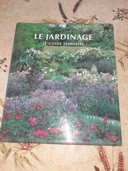Le jardinage,le guide essentiel - Livres - Saint-Satur (18300)