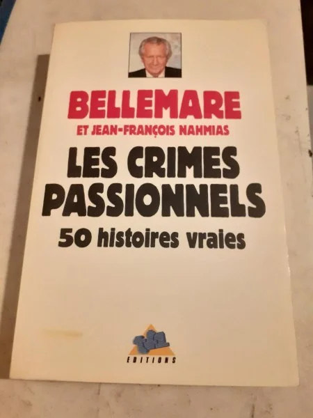 Livre bellemare " les crimes passionnels , - Livres - Saint-Satur (18300)