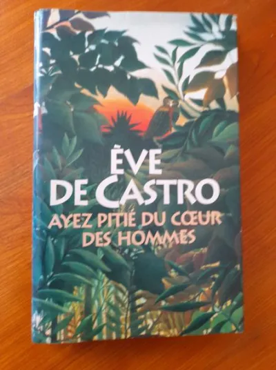 Ayer pitié du cœur des hommes - eve de castro - Livres - Saint-Satur (18300)