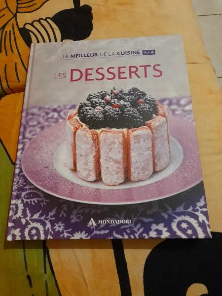 Le meilleur de la cuisine vol 6 - les desserts - Livres - Saint-Satur (18300)