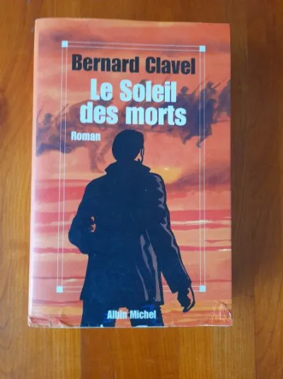 Livre le soleil des morts - bernard clavel - Livres - Saint-Satur (18300)