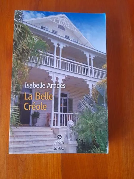 Livre la belle créole - isabelle artiges - Livres - Saint-Satur (18300)