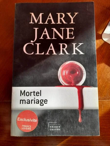 Livre mortel mariage - mary jane clark - Livres - Saint-Satur (18300)
