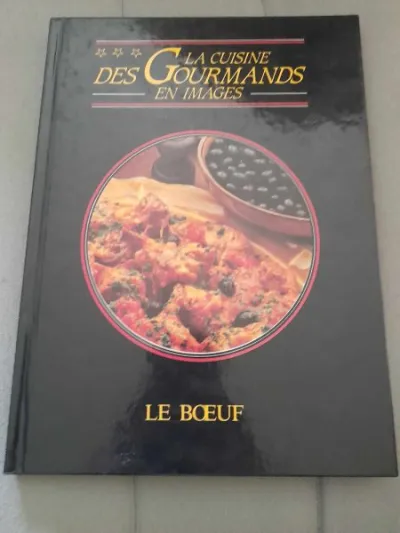 La cuisine des gourmands en image -le boeuf - photo 2